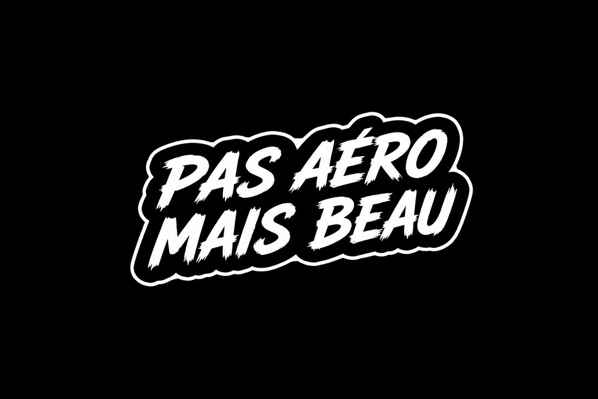 Sticker "PAS AERO MAIS BEAU"